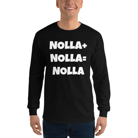 NOLLA+NOLLA=NOLLA Men’s Long Sleeve Shirt