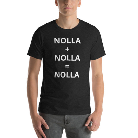 NOLLA+NOLLA=NOLLA Unisex t-shirt